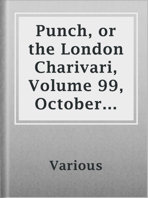 Title details for Punch, or the London Charivari, Volume 99, October 25, 1890 by Various - Available